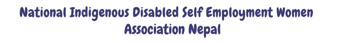 National Indigenous Disabled Self Employment Women Association Nepal Header Image
